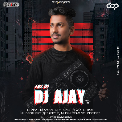 09. Joote Do paise lo - Mix By DJ AJAY & nk brothers